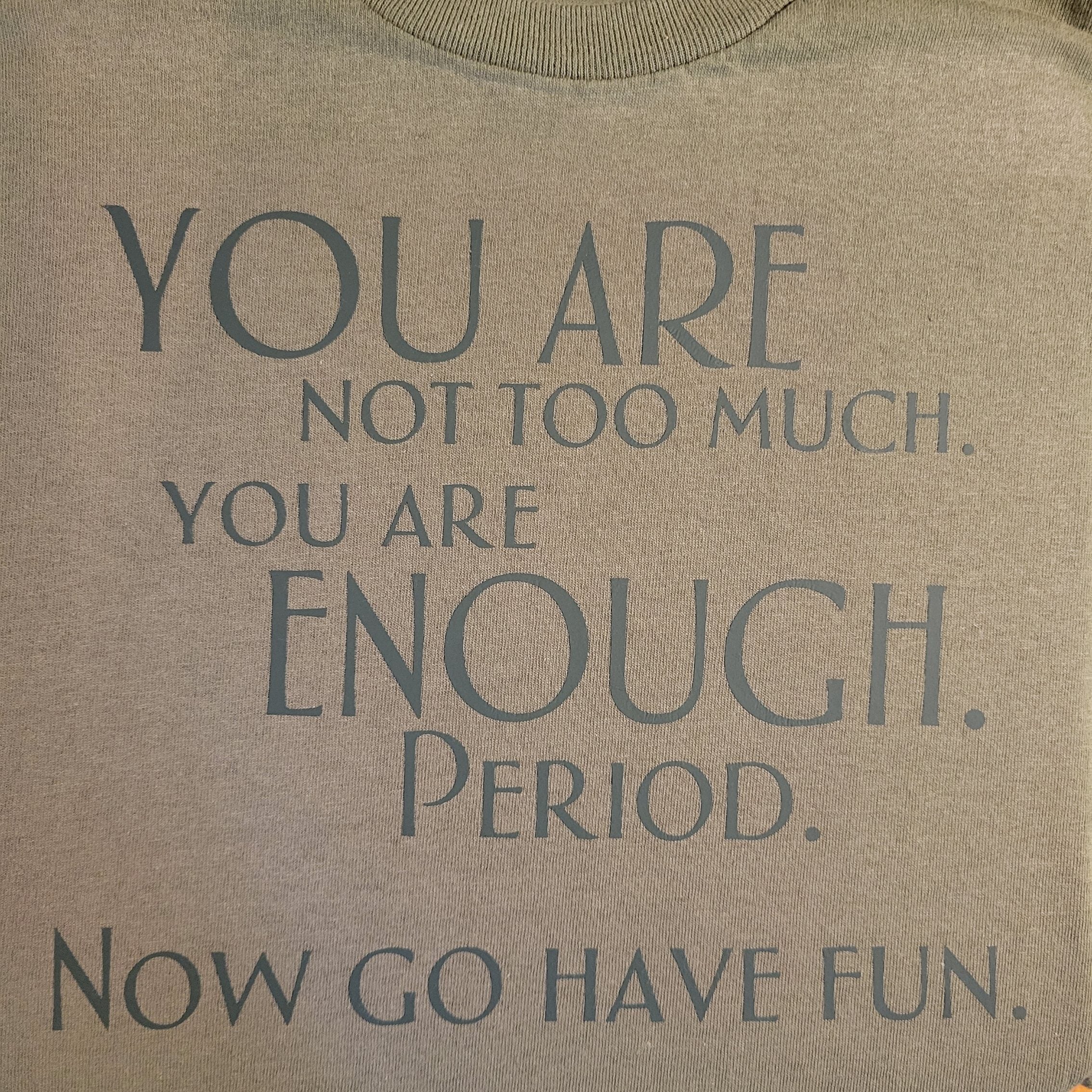 you are enough